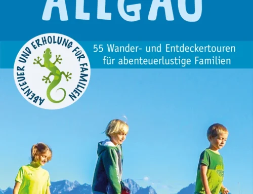 Naturzeit mit Kindern: Allgäu, 3. Auflage 2026