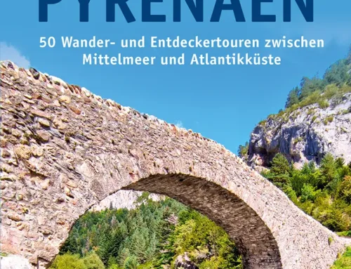 Naturzeit aktiv: Pyrenäen, 2. Auflage 2023